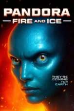 Pandora: Fire and Ice (2025)