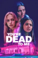 You’re Dead to Me (2025)